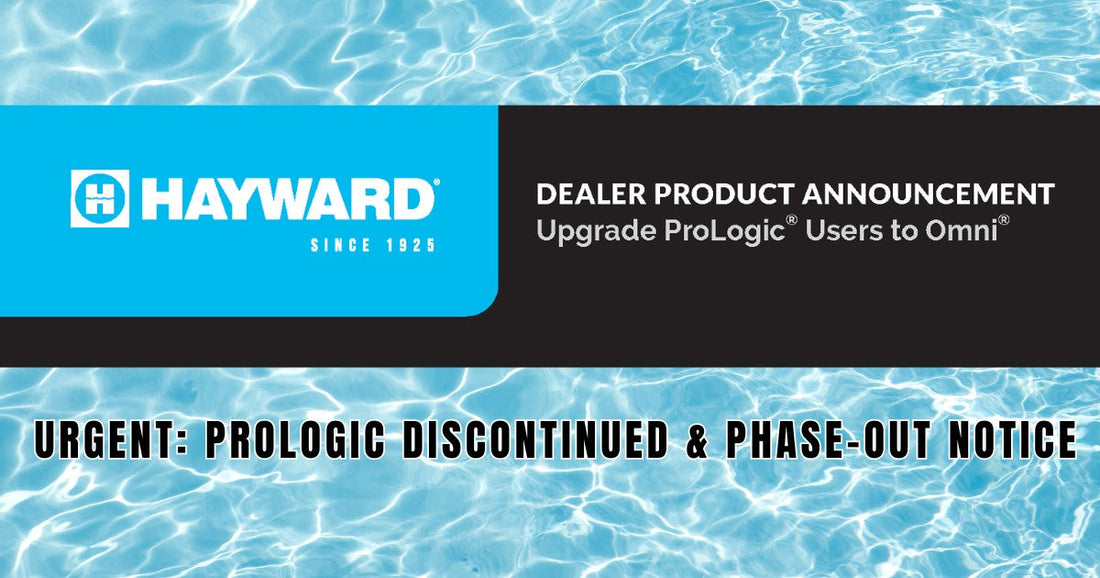 URGENT: Hayward is Discontinuing Legacy ProLogic Parts - What DIY Pool Owners Need to Know